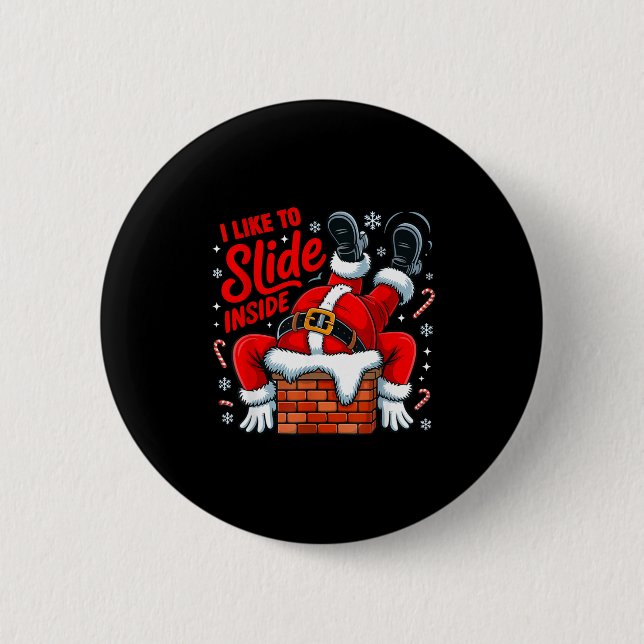 I Like To Slide Inside Funny Santa Couple Matching 2 Inch Round Button (Front)