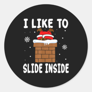 I Like To Slide Inside Funny Xmas Couple Classic Round Sticker