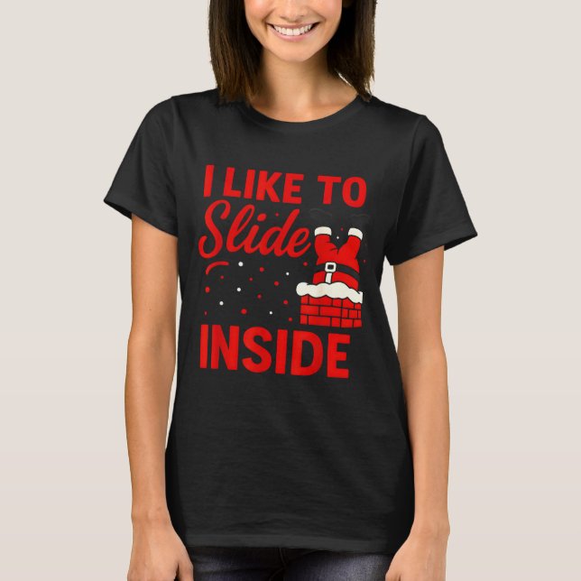 I Like To Slide Inside Funny Xmas Couple Matching  T-Shirt (Front)