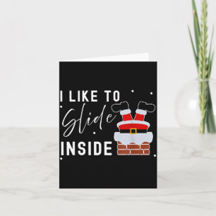 I Like To Slide Inside Funny Xmas Couple Unhinge P Card