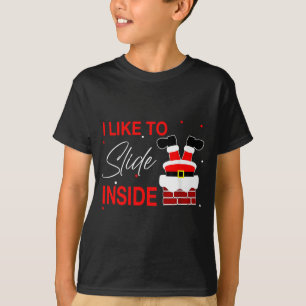 I Like To Slide Inside Funny Xmas Couple Unhinge P T-Shirt