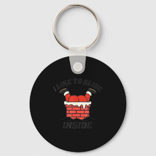 I Like To Slide Inside I Like To Ride On Top Coupl Keychain