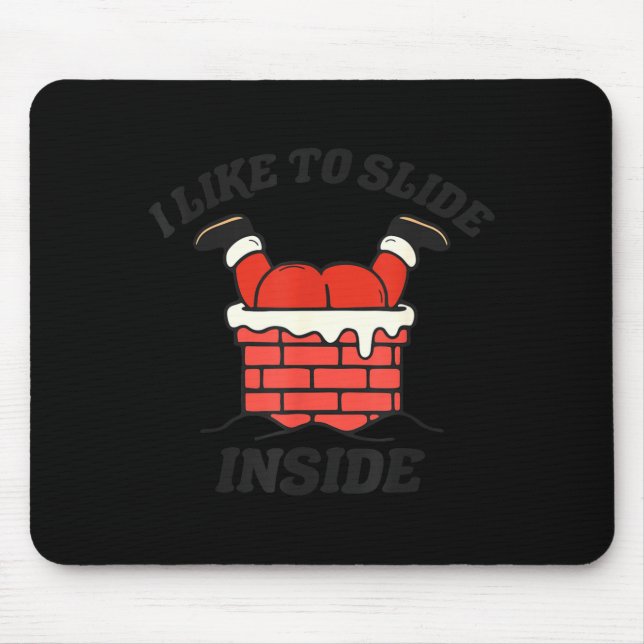 I Like To Slide Inside I Like To Ride On Top Coupl Mouse Pad (Front)