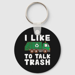 I Like To Talk Trash Recycling Garge Truck Collect Keychain
