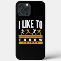 I Like To Throw Things Track And Field Thrower