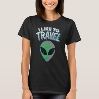 I LIKE TO TRAVEL - retro UFO alien discovery Sci-F T-Shirt