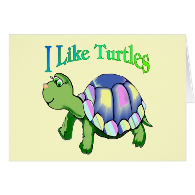 I Like Turtles (Front Horizontal)