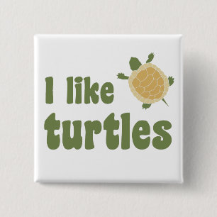 I Like Turtles 2 Inch Square Button