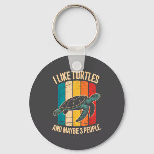 I Like Turtles And Maybe 3 People Funny Retro Turt Keychain
