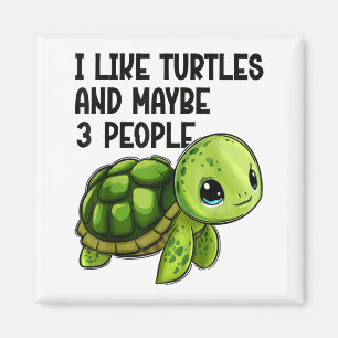 I Like Turtles And Maybe Three People Funny Retro  Magnet