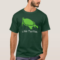 I Like Turtles