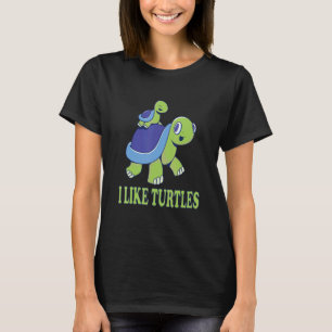 I Like Turtles Tortoise Cute Turtle Mom And Kid Tu T-Shirt
