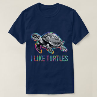 I Like Turtles Turtle T-Shirt
