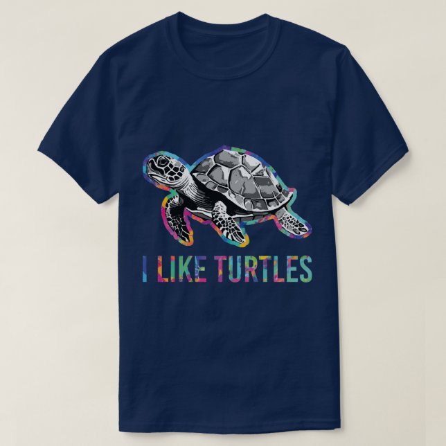 I Like Turtles Turtle  T-Shirt (Design Front)