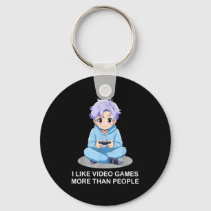 I Like Video Games More Than People Funny Gamer An Keychain