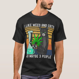 I Like Weed My Cat And Maybe 3 People Retro T-Shirt