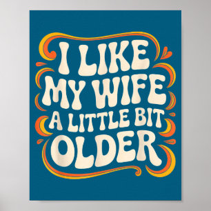 I Like Wife Little Bit Older Poster