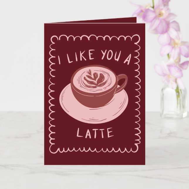 I Like You A Latte Funny Valentine's Day Cards (Orchid)