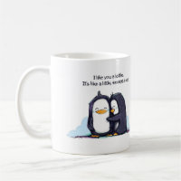 I Like You a Lottle Penguins - Mug