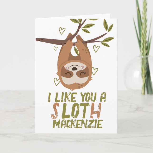 I like you a sloth personalized Valentines Holiday Card (Front)