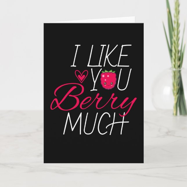 I Like You Berry Much Fruit Raspberry Card (Front)