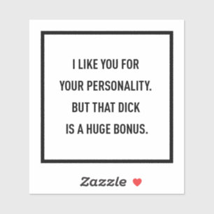 I like you for your personality but...