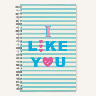 I LIKE YOU Spiral Notebook