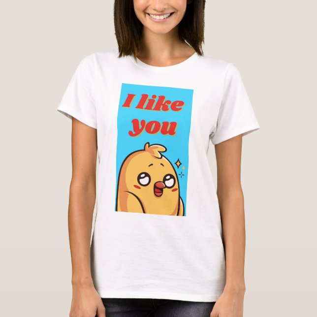 i like you T-Shirt (Front)