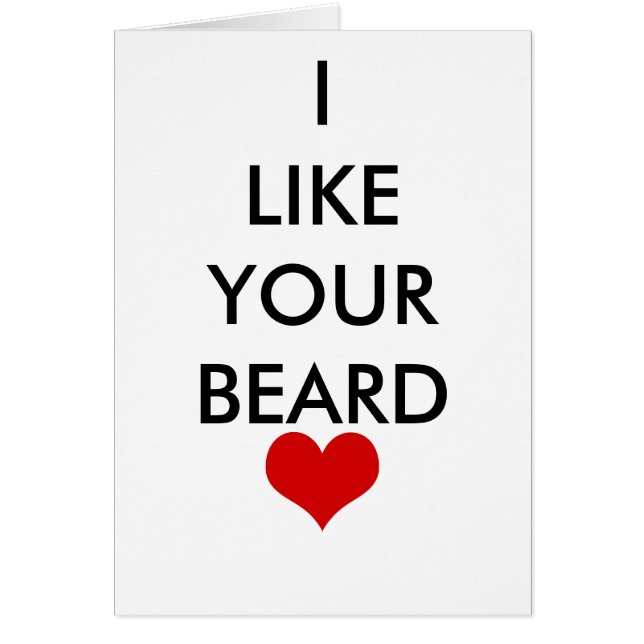 I LIKE YOUR BEARD BIRTHDAY BESTSELLING LOVE (Front)