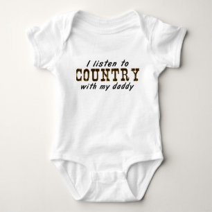 I listen to COUNTRY with my daddy Baby Bodysuit