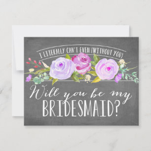 I Literally Can't Even Bridesmaid Invitation