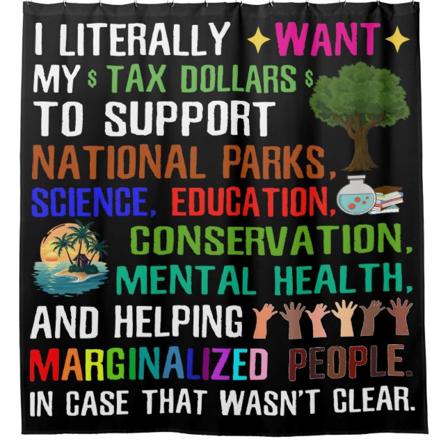 I Literally Want My Tax Dollars (Front)