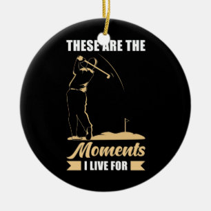 I Live For Golf Ceramic Ornament