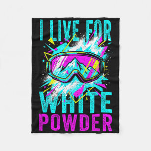 I Live For White Powder 80s 90s Retro Skiing Snowb Fleece Blanket