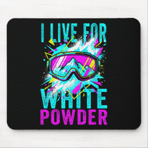 I Live For White Powder 80s 90s Retro Skiing Snowb Mouse Pad