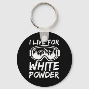 I Live For White Powder Funny Skiing Freestyle Ext Keychain