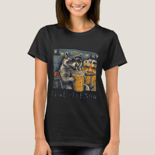 I Live Here Now Funny Raccoon Camping T-Shirt