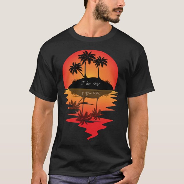 I Live Life Palm Tree Island Reflection Sunset T-Shirt (Front)
