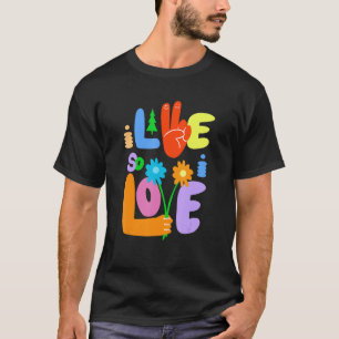 I Live So I Love Peace Hand Symbol Flower Graphic T-Shirt