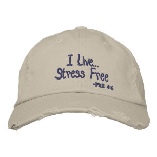 I live Stress Free Customize it Embroidered Hat