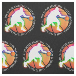 I LIVE TO PLAY BASKETBALL   Sport Cool Gift Fabric