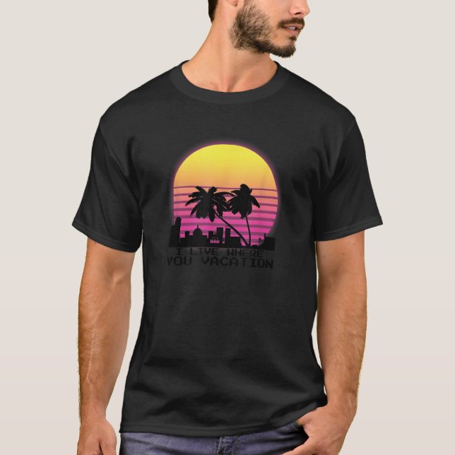 I Live Where You Vacation San Juan Puerto Rico T S T-Shirt (Front)