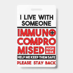 I Live With Someone Immunocompromised Badge