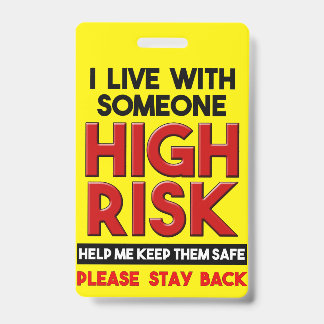 I Live With Someone With High Risk Stay Back Badge