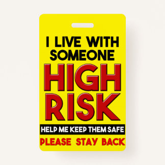 I Live With Someone With High Risk Stay Back Badge