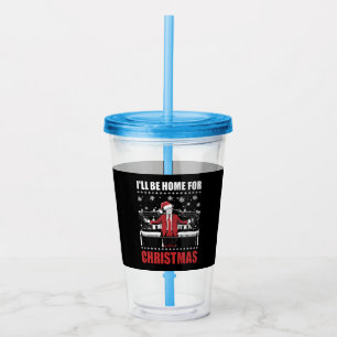 I’ll Be Home For Christmas Trump 47th President US Acrylic Tumbler