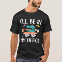 I ll Be In My Office  Seamstress Quilting Sewing