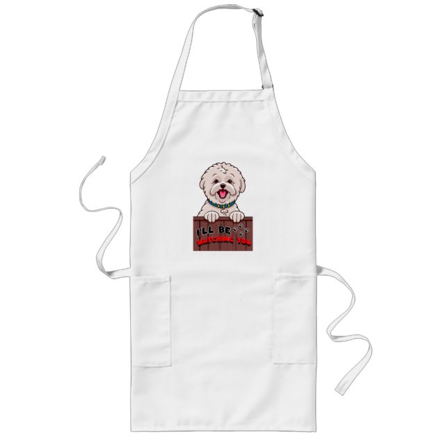 I ll be Watching You Long Apron (Front)