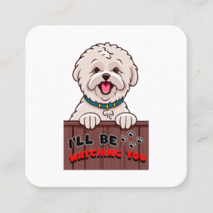 I ll be Watching You Square Business Card
