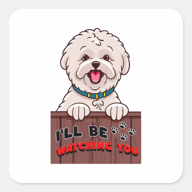 I ll be Watching You Square Sticker (Front)